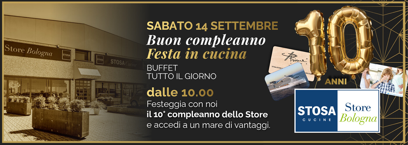 Buon 10° compleanno Stosa Store Bologna